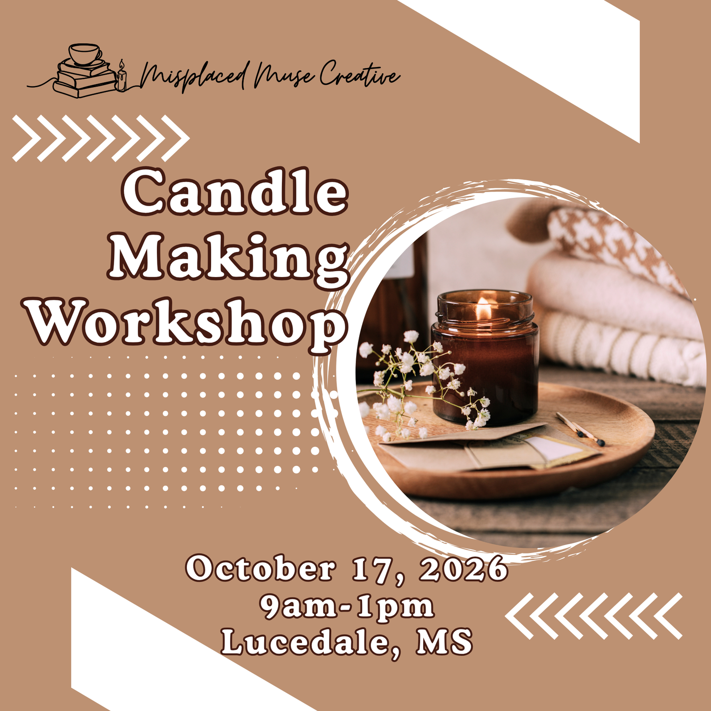 Candle Making Workshop - 10/17/26