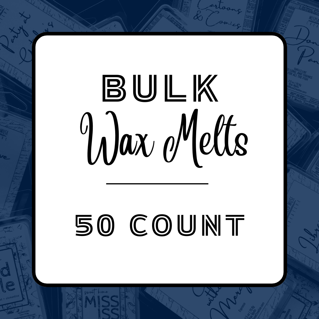 Bulk Wax Melts (50 count)