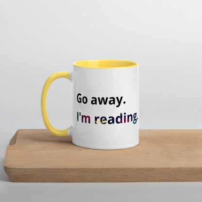 Go away I'm reading Ceramic Mug