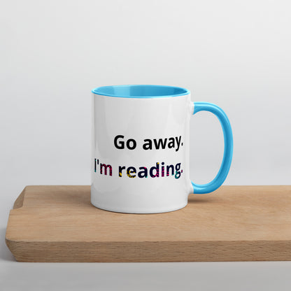 Go away I'm reading Ceramic Mug