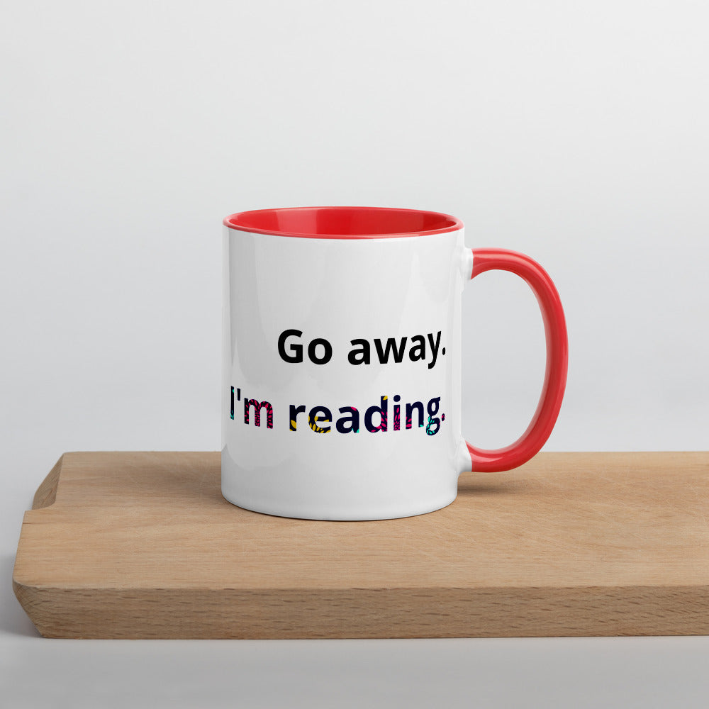 Go away I'm reading Ceramic Mug