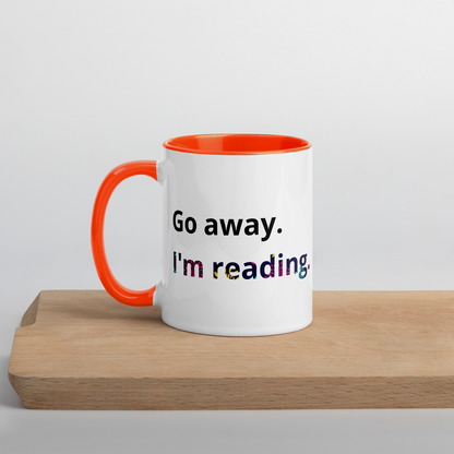 Go away I'm reading Ceramic Mug
